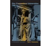 Our Contentious Universities: A Personal History