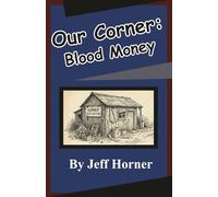 Our Corner: Blood Money