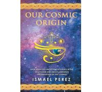 Our Cosmic Origin