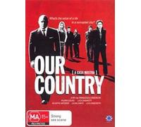 Our Country ( A casa nostra )
