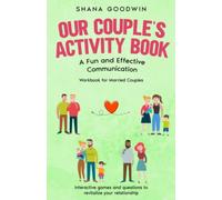 Our Couple's Activity Book: A Fun and Effective Communication Workbook for Married Couples