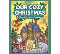 Our Cozy Christmas: A Family Coloring Keepsake