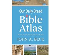 Our Daily Bread Bible Atlas