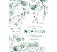 Our Daily Bread Ministries A Devotional Journey Through Proverbs (Tascabile)