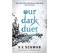 Our Dark Duet: Victoria Schwab: 1