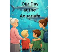 Our Day at the Aquarium