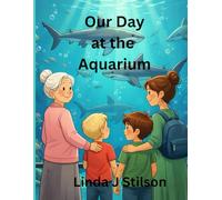 Our Day at the Aquarium