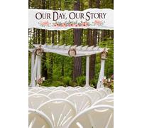 Our Day, Our Story: A Charming Companion for Crafting Your Unique Celebration, Capturing Moments, and Managing Details That Reflect Your Love Journey