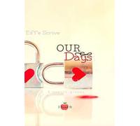 Our Days. I nostri giorni