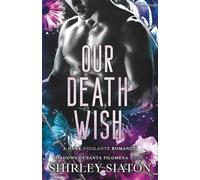 Our Death Wish: A Dark Vigilante Romance