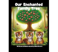 Our Enchanted Family Tree: The Story of How We Became a Forever Family