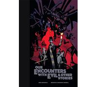 Mike Mignola Our Encounters with Evil & Other Stories Library (Copertina rigida)