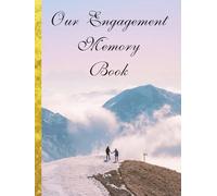 Our Engagement Memory Book: A Couples Keepsake Journal with Blank and Lined Pages | For Photos, Memories and Engagement Stories | Journal and Scrapbook | Hardcover; 200 Pages; 8.25 × 11 inch Format