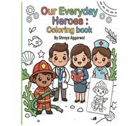 Our Everyday Heroes: Coloring book