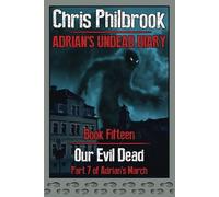 Our Evil Dead: Adrian's March, Part Seven: 15