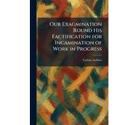 Our Exagmination Round His Factification for Incamination of Work in Progress