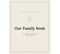 Our Family Book: Everything worth keeping all in one place