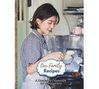 Our Family Recipes - A Keepsake Cookbook for Generations: 8.5" x 11” | 100 Pages | Store Your Favorite Family Recipes and Kitchen Traditions For Future Generations