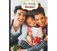 Our Family Recipes - A Keepsake Cookbook for Generations: 8.5" x 11” | 100 Pages | Store Your Favorite Family Recipes and Kitchen Traditions For Future Generations