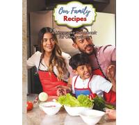 Our Family Recipes - A Keepsake Cookbook for Generations: 8.5" x 11” | 100 Pages | Store Your Favorite Family Recipes and Kitchen Traditions For Future Generations