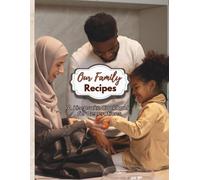 Our Family Recipes - A Keepsake Cookbook for Generations: 8.5" x 11” | 100 Pages | Store Your Favorite Family Recipes and Kitchen Traditions For Future Generations