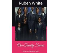 Our Family Secrets: When sin becomes ugly