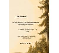 our family tree: the joy, laughter and cherished memories
