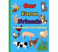Our Farm Friends: A Trace-and-Color Adventure with Farm Animals