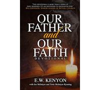 OUR FATHER AND OUR FAITH DEVOTIONAL