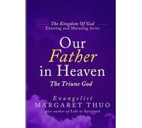 Our Father in Heaven: The Triune God