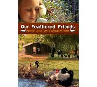 Our Feathered Friends - Our Feathered Friends