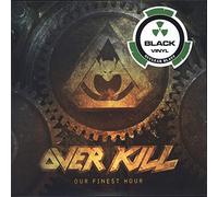 OUR FINEST HOUR - OVERKILL