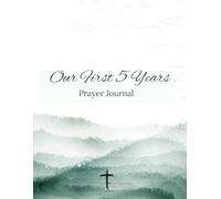 Our First 5 Years: Prayer Journal