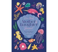 Our First Mother and Daughter Journal: Just Between You and Me - A Unique Gift for Mom on Mothers Day