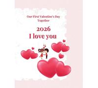Our First Valentine’s Day Together best gift 2026: A 2026 Keepsake Memory Book to Document Our First Year, Milestones, and Favorite Moments as a Couple