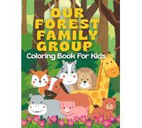 Our Forest Family Group: Kids Coloring Book