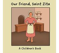 Our Friend, Saint Zita