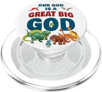 Our GOD is a Great Big GOD - Christian Faith Kids Dinosaur PopSockets PopGrip per MagSafe