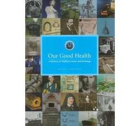 Our Good Health: A History of Dublin's Water and Drainage (Du (Copertina rigida)