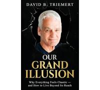 Our Grand Illusion