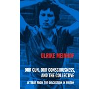 Our Gun, Our Consciousness, and the Collective: Letters from the Discussion in Prison