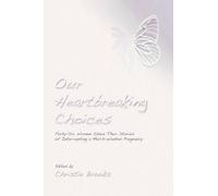 Our Heartbreaking Choices (Tascabile)