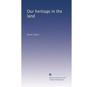 Our Heritage in the Land