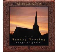 Our Heritage Pass It On Presents Sunday Morning - Vol. 1-Our Heritage Pass It On Presents Sunday Mor