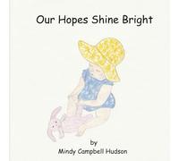 Our Hopes Shine Bright