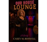 Our House Lounge: Old School Drag vs. a Digital World
