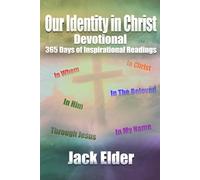 Our Identity In Christ Devotional: 365 Days of Inspirational Readings