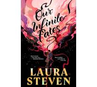 Our Infinite Fates: A star-crossed lovers romance spanning every lifetime: The #1 New York Times bestselling star-crossed lovers romance