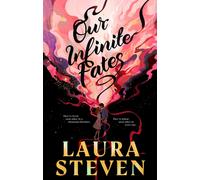 Our Infinite Fates: A star-crossed lovers romance spanning every lifetime: The #