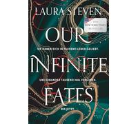 Our Infinite Fates: Atemberaubende Romantic Fantasy inspiriert von Taylor Swifts 'exile' | Mit exklusivem Farbschnitt in limitierter Auflage